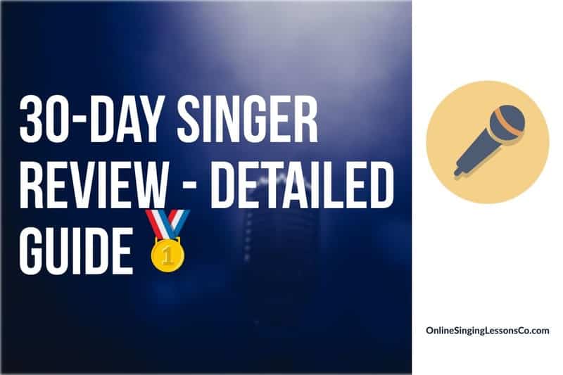 30 Day Singer Review (2021) – Detailed Guide🥇