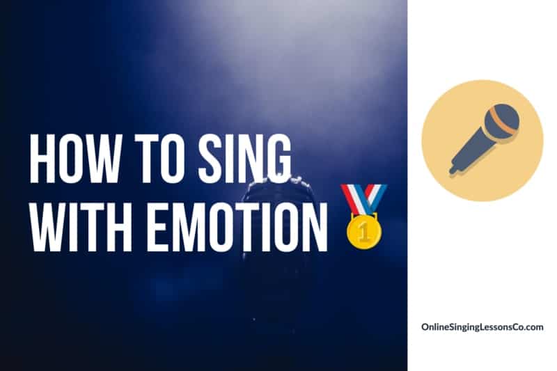 How to Sing With Emotionš„(2022 Guide)