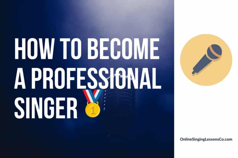 How to Become a Professional Singer🥇(2022)