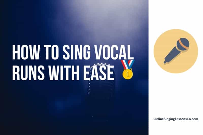 How to Sing Vocal Runs with Ease🥇(2022)
